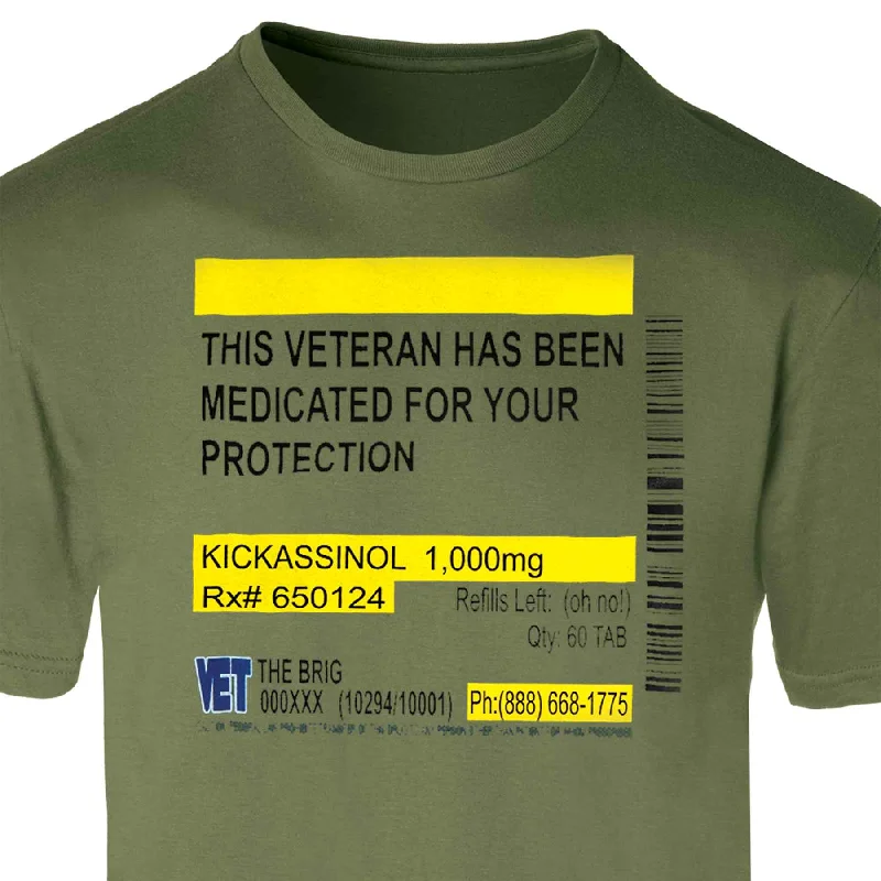 Super Bargain Medicated For Your Protection T-shirt