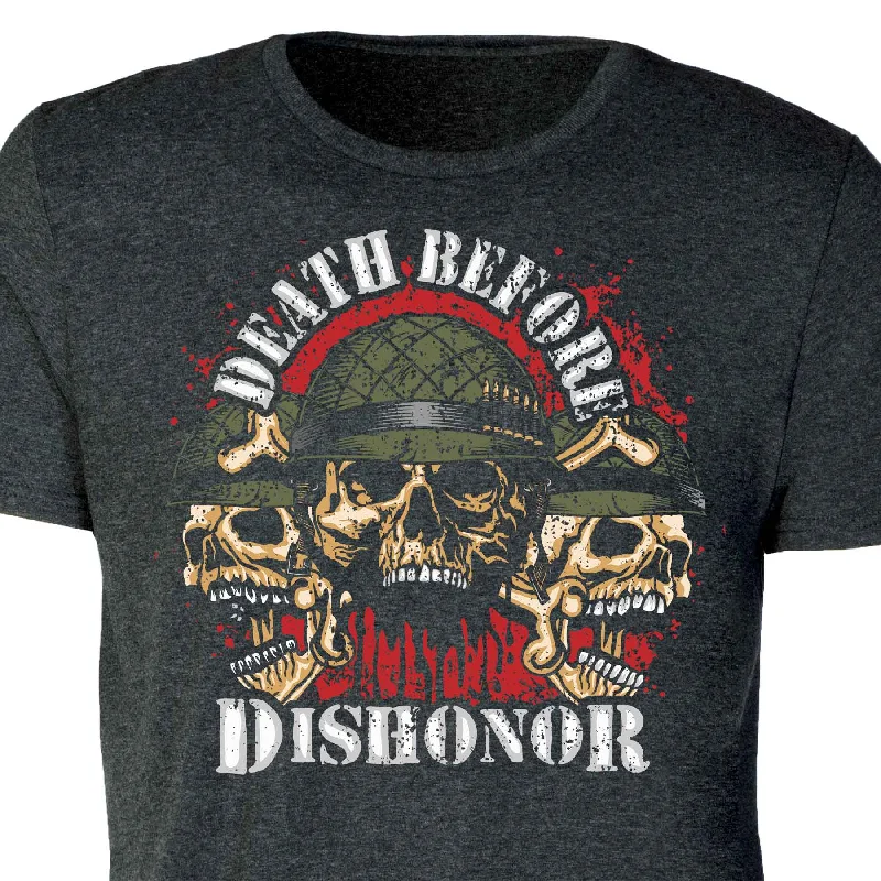 Today Only Death Before Dishonor T-shirt